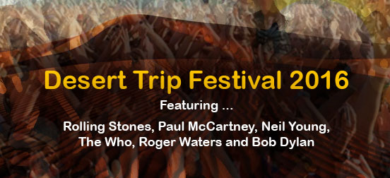 The Desert Trip Festival Tickets at Ticketstub.com